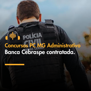 Concurso PCMG Administrativo